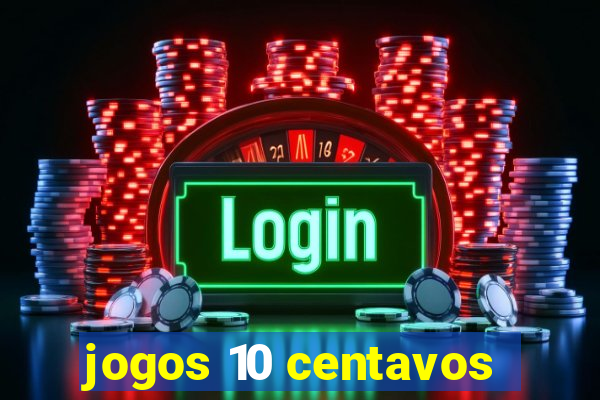 jogos 10 centavos